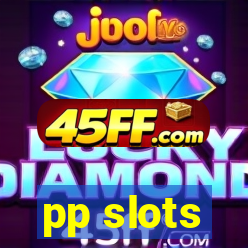 pp slots